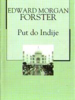 Edward Morgan Forster - Put do Indije