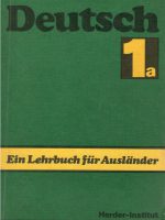 Deutsch 1a: ein lehrbuch fur auslander