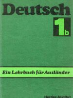 Deutch - Ein Lehrbuch fur Auslander -  1b