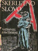 Nathaniel Hawthorne - Skerletno slovo