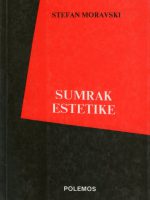 Stefan Moravski - Sumrak estetike