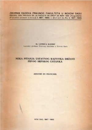 Dr Ljubica Kandić - Neka pitanja ustavnog razvitka države Prvog srpskog ustanka