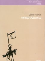 Viktor Horvat - Tursko ogledalo