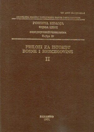 Prilozi za istoriju Bosne i Hercegovine II (grupa autora)