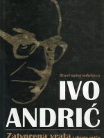 Ivo Andrić - Zatvorena vrata i druge priče