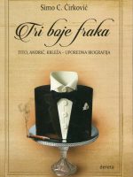 Simo C.Ćirković - Tri boje fraka: Tito