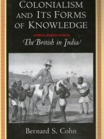 Bernard S. Cohn - Colonialism and Its Forms of Knowledge (The British in India)