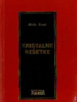 Mirko Kovač - Kristalne rešetke