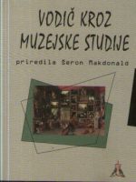 Vodič kroz muzejske studije (priredila: Šeron Makdonald)