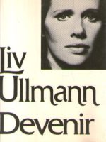 Liv Ullmann - Devenir