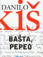 Danilo Kiš - Bašta