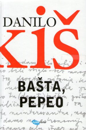 Danilo Kiš - Bašta