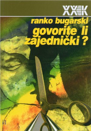 Ranko Bugarski - Govorite li zajednički?