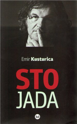 Emir Kusturica - Sto jada