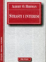 Albert O. Hiršman - Strasti i interesi