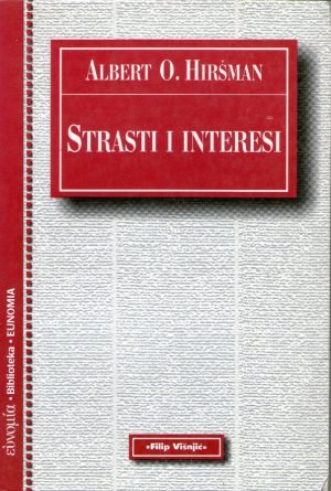 Albert O. Hiršman - Strasti i interesi