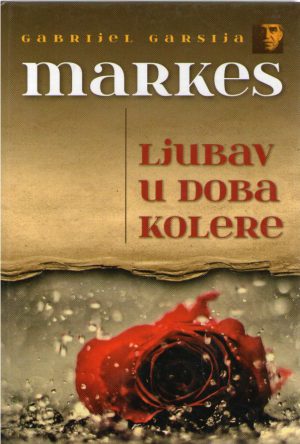 Gabrijel Garsija Markes - Ljubav u doba kolere