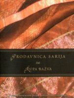 Rupa Bažva - Prodavnica sarija