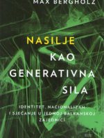 Max Bergholz - Nasilje kao generativna sila