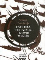 Stanko Crnobrnja - Estetika televizije i novih medija