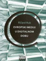 Ričard Ruk - Evropski mediji u digitalnom dobu