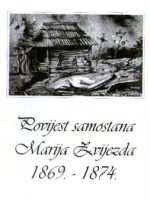 Povijest samostana Marija Zvijezda 1869.-1874.