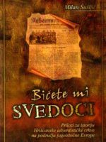 Milan Šušljić - Bićete mi svedoci