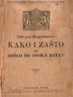 Nevile Henderson - Kako i zašto je došlo do ovog rata?