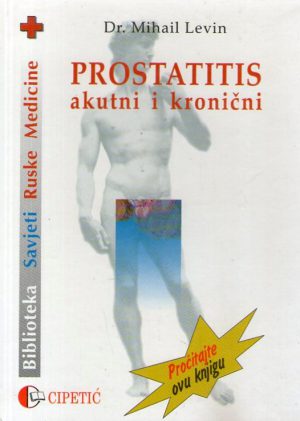 Mihail Levin - Prostatitis akutni i kronični