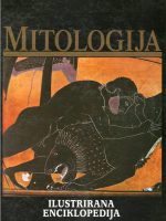 Mitologija - Ilustrirana enciklopedija