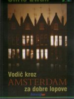 Chris Ewan - Vodič kroz Amsterdam za dobre lopove