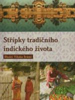 Bhakti Vikaša Svami - Stripky tradičniho indicheko života