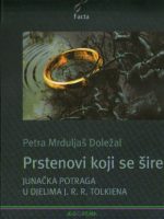 Petra Mrduljaš Doležal - Prstenovi koji se šire: junačka potraga u djelima J.R.R.Tolkiena