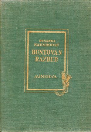 Desanka Maksimović - Buntovan razred