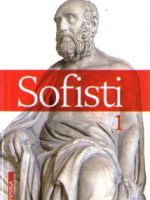 Sofisti I (priredila i prevela: Aleksandra Zdravković Zistakis)