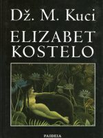 Dž. M. Kuci - Elizabet Kostelo