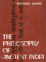 Richard Garbe - The Philosophy of Ancient India