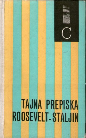 Tajna prepiska Roosevelt - Staljin