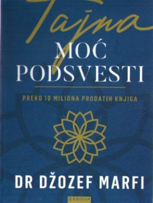 Džozef Marfi - Tajna moć podsvesti