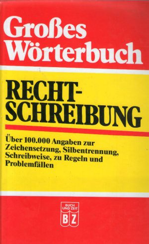 Groses Worterbuch - Recht-schreibung