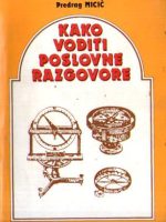 Predrag Micić - Kako voditi poslovne razgovore