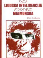 Džoš Grinberger - Kada ljudska inteligencija postane majmunska