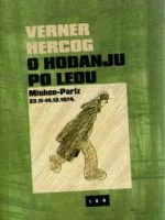 Verner Hercog - O hodanju po ledu