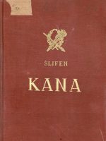 Šlifen - Kana