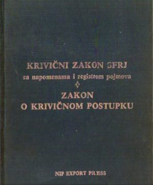 Krivični zakon SFRJ sa napomenama i registrom pojmova