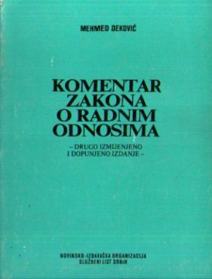 Mehmed Deković - Komentar zakona o radnim odnosima