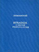 Radoje Domanović - Stradija i druge pripovijetke