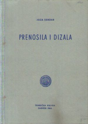 Joza Serdar - Prenosila i dizala