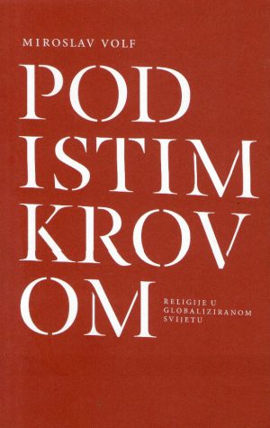 Miroslav Volf - Pod istim krovom