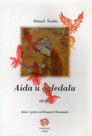 Ahmed Šamlu -Aida u ogledalu